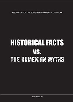 HISTORICAL FACTS vs.THE ARMENIAN MYTHS