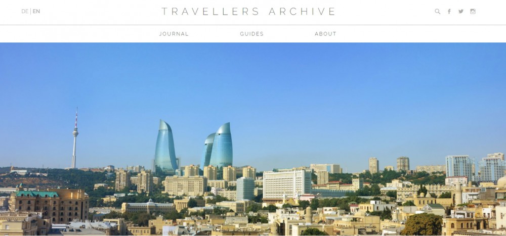 “Travellers Archive” jurnalı: Azərbaycan hər addımda heyrətləndirir