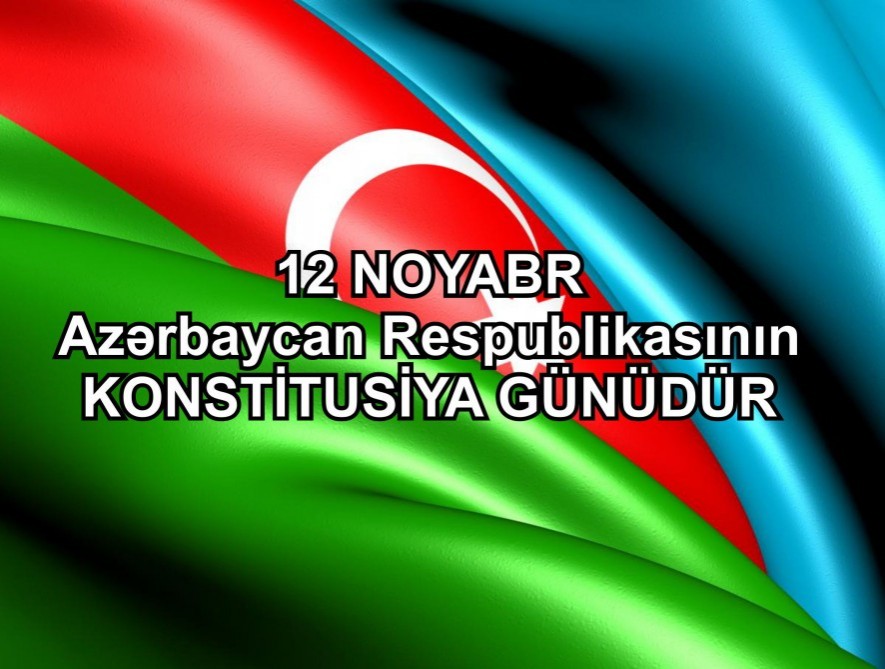 12 noyabr – Konstitusiya Günüdür