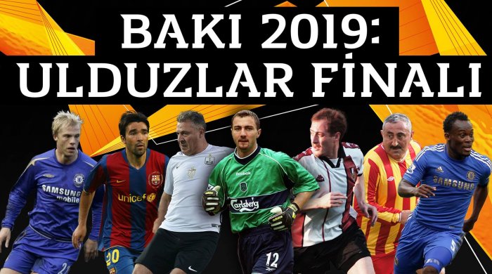Azərbaycan paytaxtında “Bakı 2019: Ulduzlar Finalı” qarşılaşması keçirilib